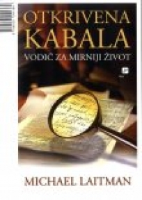 Otkrivena kabala - vodič za mirniji život