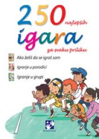 250 najlepših igara za svaku priliku