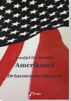 Amerikanci: Državotvorno iskustvo, II tom Amerikanci: Državotvorno iskustvo, II tom