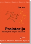 Praistorija: objašnjena mojim unucima