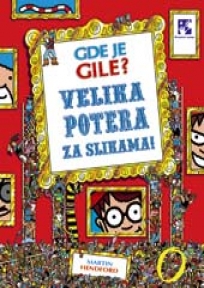 Gde je Gile? Velika potera za slikаmа! Gde je Gile? Velika potera za slikаmа!