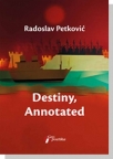 Destiny, Annotated