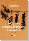 Pričaj im o bitkama, kraljevima i slonovima