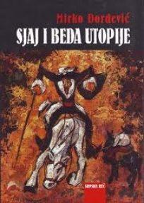 Sjaj i beda utopije