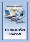 Tehnološki razvoj: Kako se prave tehnološka čuda