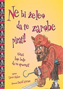 Ne bi želeo da te zarobe pirati