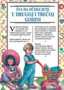 Šta da očekujete u drugoj i trećoj godini Šta da očekujete u drugoj i trećoj godini