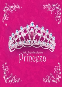 Kako da postaneš prava princeza Kako da postaneš prava princeza