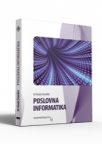 Poslovna informatika Poslovna informatika