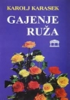 Gajenje ruža ( VII izdanje)