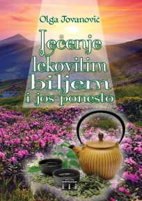 Lečenje lekovitim biljem i još ponešto