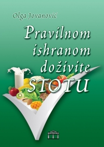 Pravilnom ishranom doživeti stotu