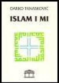 Islam i mi (III dopunjeno izdanje)