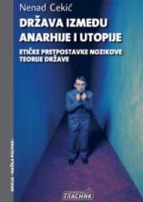 Država između anarhije i utopije Država između anarhije i utopije