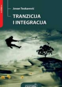 Tranzicija i integracija Tranzicija i integracija