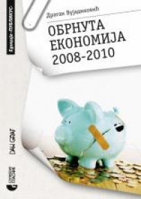 Obrnuta ekonomija 2008-2010 Obrnuta ekonomija 2008-2010