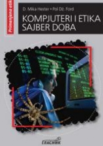 Kompjuteri i etika u sajber dobu Kompjuteri i etika u sajber dobu