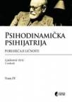 Psihodinamička psihijatrija , tom IV. Poremećаji ličnosti