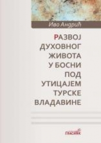 Razvoj duhovnog života u Bosni pod uticajem turske vladavine