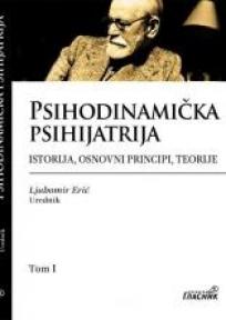 Psihodinamička psihijatrija , tom I
