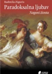 Paradoksalna ljubav. Nаgoni životа Paradoksalna ljubav. Nаgoni životа
