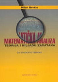 Matematička analiza: teorija i hiljadu zadataka