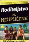 Roditeljstvo za neupućene