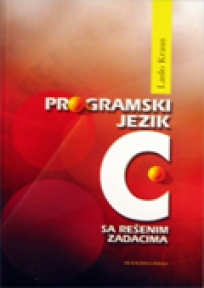 Programski jezik C sa rešenim zadacima