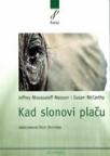 Kad slonovi plaču