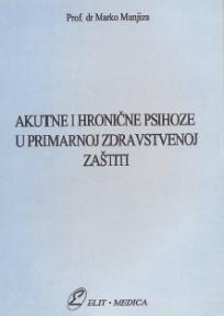 Akutne i hronične psihoze u primarnoj zdravstvenoj zaštiti