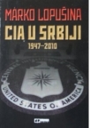 CIA u Srbiji 1947-2010