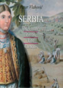 Serbia (The Country, People, Life, Customs)
