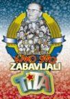 Kako smo zabavljali Tita Kako smo zabavljali Tita