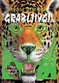 Grabljivci - knjiga iskakalica Grabljivci - knjiga iskakalica