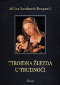 Tiroidna žlezda u trudnoći Tiroidna žlezda u trudnoći
