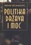 Politika, država i moć Politika, država i moć