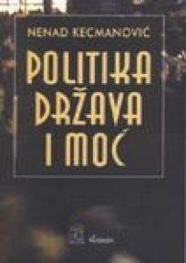 Politika, država i moć