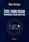 Čovek i radna okolina Čovek i radna okolina
