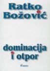 Dominacija i otpor Dominacija i otpor