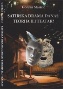 Satirska drama danas: Teorija ili teatar