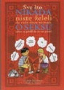 Sve što nikada niste želeli da vaša deca saznaju o seksu