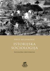 Istorijska sociologija: sociološka hrestomatija