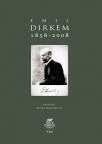 Emil Dirkem 1858-2008.(zbirka tekstova Emila Dirkema i dirkemovaca)
