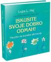 Iskusite svoje dobro odmah: Naučite da koristite afirmacije