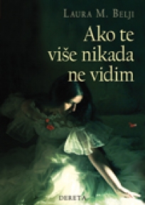 Ako te više nikad ne vidim