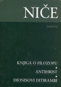 Knjiga o filozofu, Antihrist, Dionisovi ditirambi
