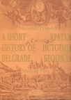 Kratka istorija Beograda - A Short History of Belgrade