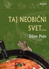 Taj neobičan svet...
