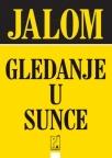 Gledanje u sunce Gledanje u sunce