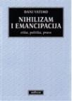 Nihilizam i emancipacija Nihilizam i emancipacija